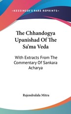 The Chhandogya Upanishad Of The Sa'ma Veda