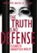 The Truth is No Defense