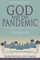 God and the Pandemic, A Judaic Reflection on the Coronavirus