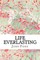 Life Everlasting
