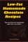 Low Fat Homemade Chocolate Recipe