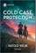 Cold Case Protection