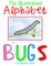 The Illustrated Alphabet of Bugs