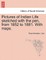 Pictures of Indian Life Sketched with the Pen, from 1852 to 1881. with Maps.
