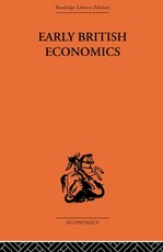 Early British Economics from the XIIIth to the Middle of the Xviiith Century