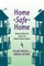 Home Safe Home