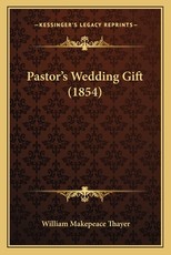 Pastor's Wedding Gift (1854) Pastor's Wedding Gift (1854)