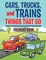 Cars, Trucks, and Trains