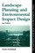 Landscape Planning And Environmental Impact Design