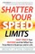 Shatter Your Speed Limits