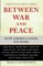 Between War and Peace