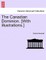 The Canadian Dominion. [With Illustrations.]
