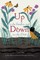 Up in the Garden and Down in the Dirt