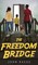 The Freedom Bridge