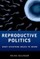 Reproductive Politics