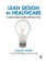Lean Design in Healthcare