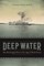 Deep Water