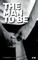The Man To Be