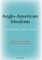 Anglo-American Idealism; Thinkers and Ideas