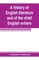 A history of English literature and of the chief English writers, founded on the manual of Thomas B. Shaw