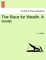The Race for Wealth. a Novel.
