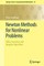 Newton Methods for Nonlinear Problems