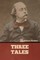 Three Tales