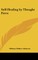 Self-Healing by Thought Force