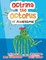 Octrina the Octopus is Awesome