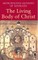 The Living Body of Christ