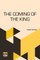 The Coming Of The King