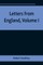 Letters from England, Volume I