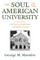 The Soul of the American University