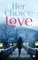 Her choice to love