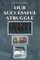 Our Successful Struggle