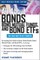 All about Bonds, Bond Mutual Funds, and Bond ETFs