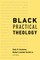 Black Practical Theology