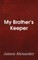 My Brother's Keeper