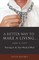 A Better Way to Make a Living...and a Life