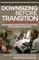Downsizing before Transition
