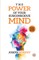 The Power of Your Subconcious Mind Develop a Positive Mindset Build Resilience and Confidence Improve Relationships Overall well-being