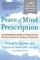 The Peace of Mind Prescription