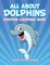 All About Dolphins