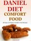 Daniel Diet Comfort Foods