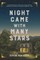 Night Came With Many Stars-PB