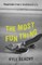 The Most Fun Thing