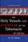The Holy Vessels and Furniture of the Tabernacle of Israel