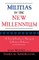Militias in the New Millennium