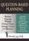 Question-Based Planning