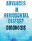 Advances in Periodontal Disease Diagnosis